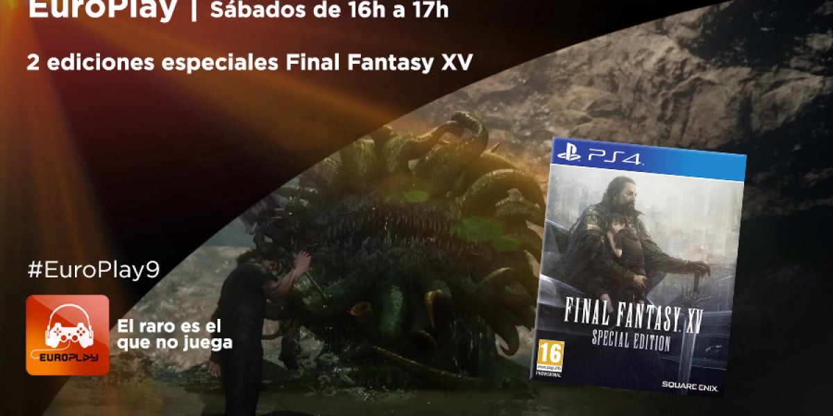 Europlay | Consigue una edición especial de Final Fantasy XV