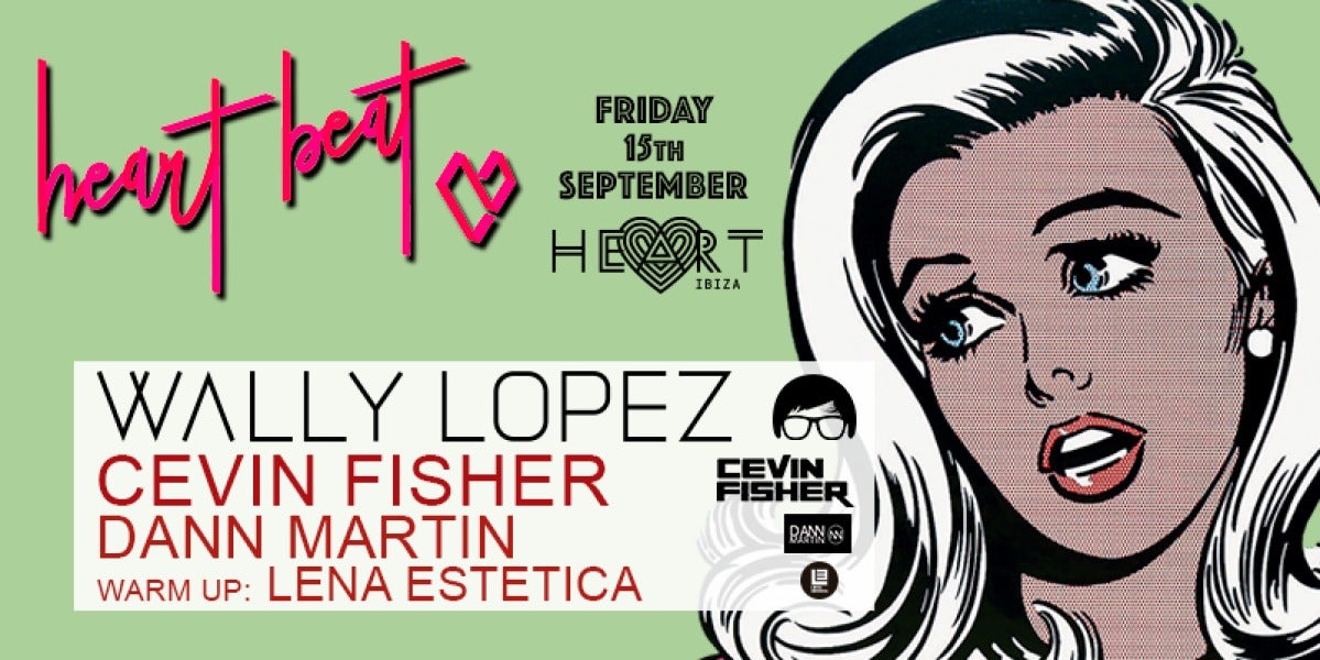 Fiesta de Wally Lopez en Heart Beat Ibiza