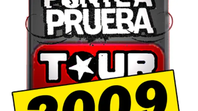 Ponte A Prueba On Tour 2009