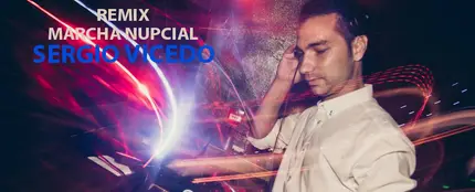 Sergio Vicedo, remix nupcial Sergio Vicedo, remix nupcial