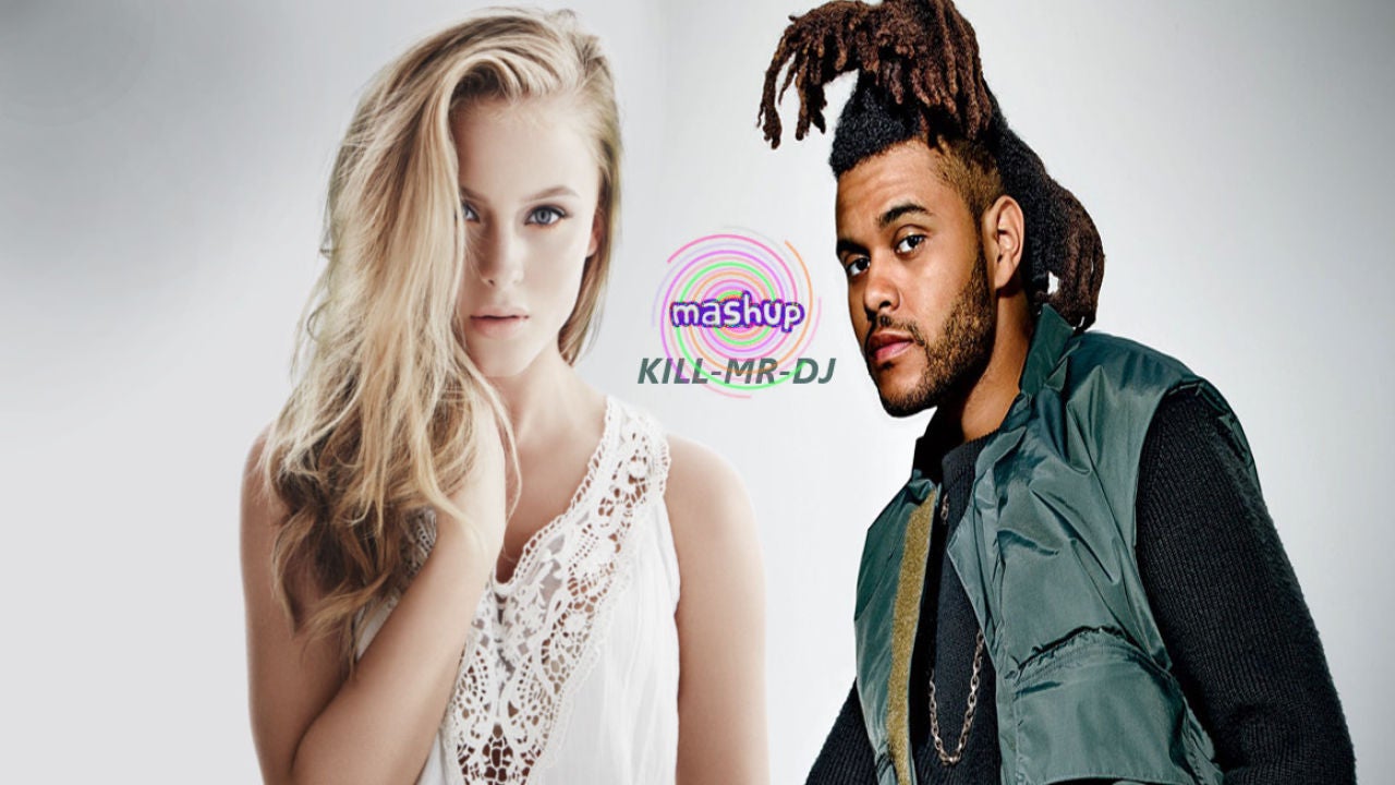 Mashup Zara Larsson vs The Weeknd