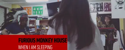 Sesiones Ligeras - Furious Monkey House - When I'm sleeping- Esmerarte Sesiones Ligeras - Furious Monkey House - When I'm sleeping- Esmerarte