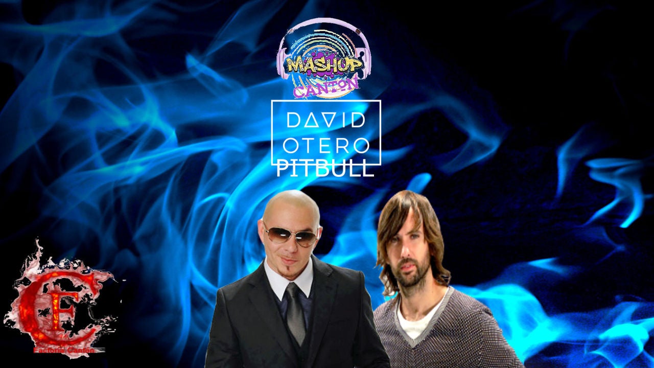 Mashup: David Otero VS Pitbull