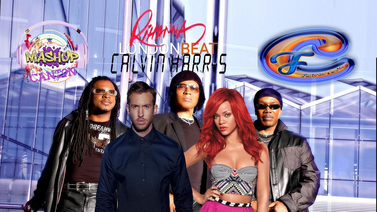 Mashup: Rihanna & Calvin Harris VS London Beat