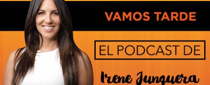 El podcast de Irene Junquera