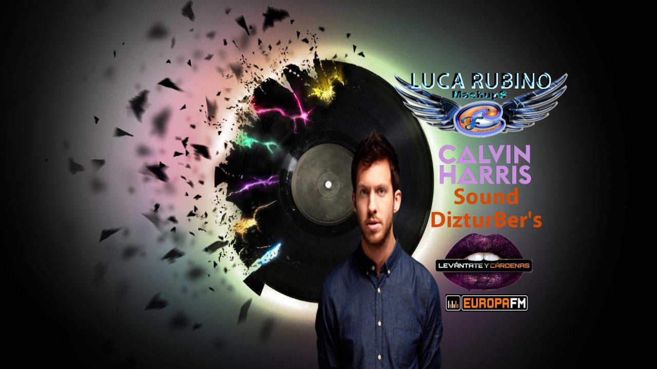 Mashup de Luca Rubino, que se atreve con Let's Go de Calvin Harris vs Here we go again de Sound Dizturbers
