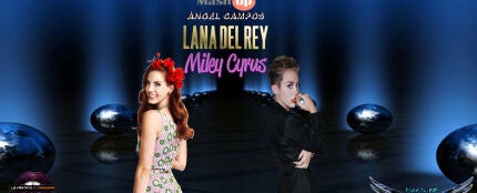 Mashup: Lana del Rey VS Miley Cyrus