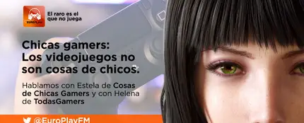 Entrevista en EuroPlay: Chicas Gamers Entrevista en EuroPlay: Chicas Gamers