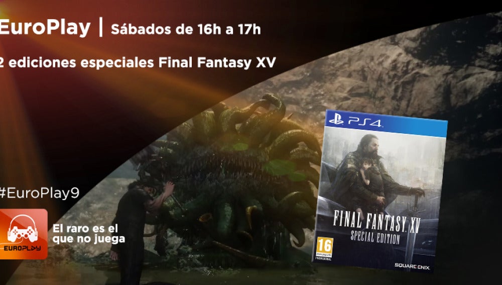 Europlay | Consigue una edición especial de Final Fantasy XV