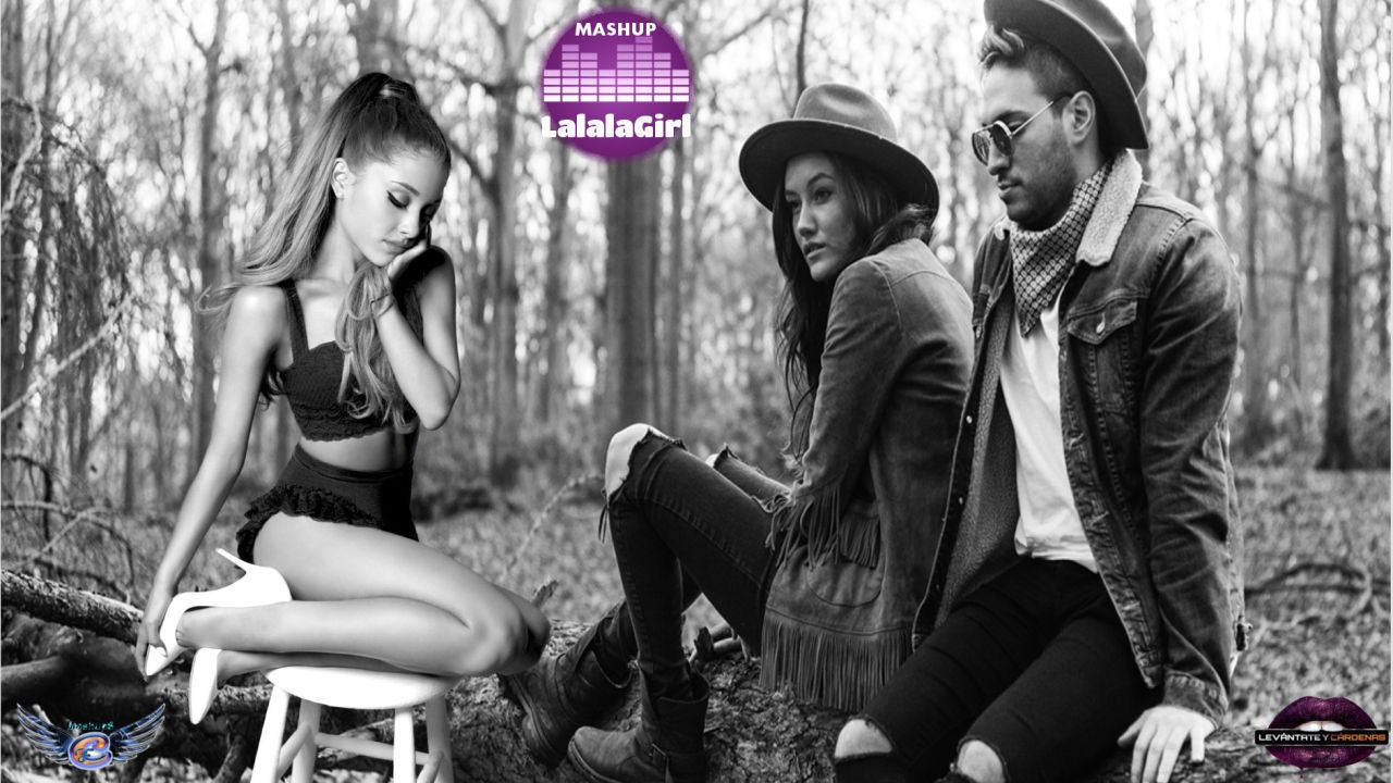 Mashup: Jonas Blue VS Ariana Grande