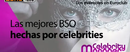 Las mejores BSO - Celebrity Manager en Euroclub Las mejores BSO - Celebrity Manager en Euroclub