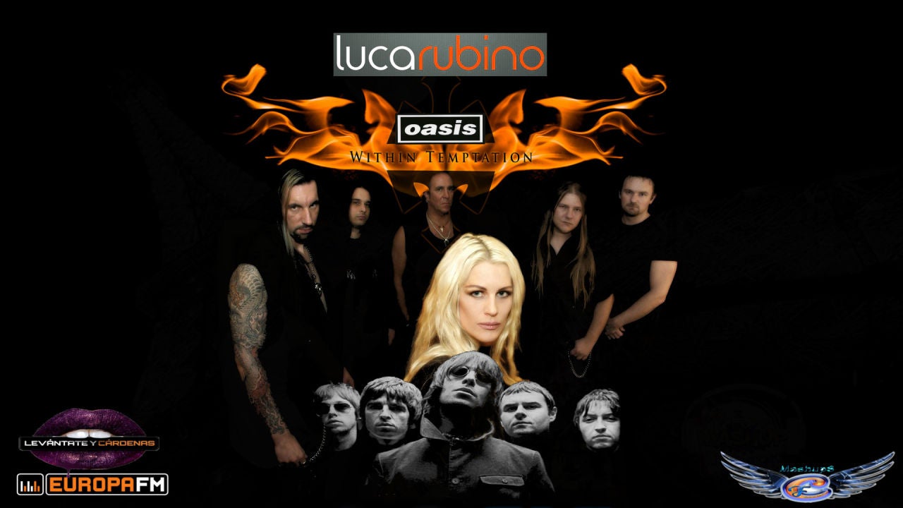 Mashup: Within Temptation VS Oasis