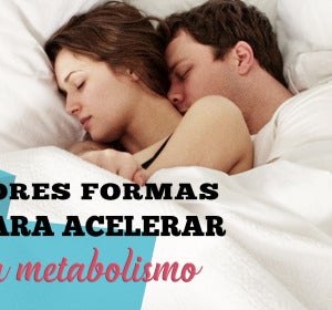 Curiositips Deportes - Las 6 mejores formas de acelerar tu metabolismo para adelgazar Curiositips Deportes - Las 6 mejores formas de acelerar tu metabolismo para adelgazar