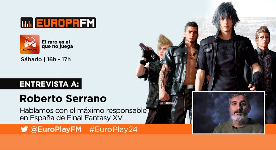Hablamos con Roberto Serrano, el máximo responsable de Final Fantasy XV en España
