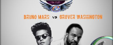 Mashup: de Grover Washington Jr vs Bruno Mars