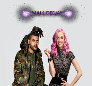 Mashup: Katy Perry VS Daft Punk feat. The Weeknd Mashup: Katy Perry VS Daft Punk feat. The Weeknd