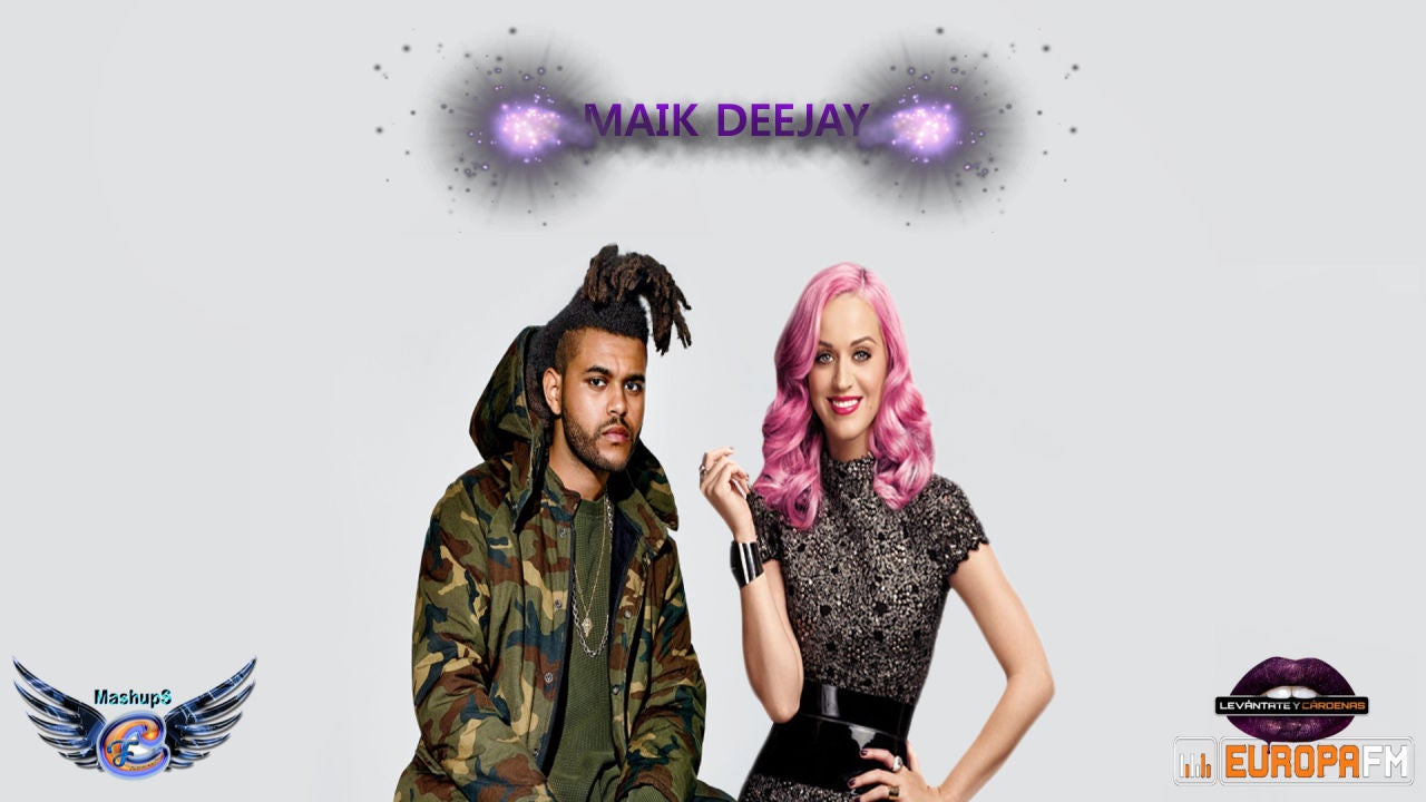 Mashup: Katy Perry VS Daft Punk feat. The Weeknd