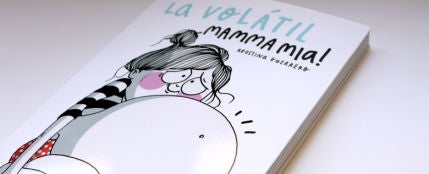 &#39;La Volátil Mamma Mia&#39; el libro de Agustina Guerrero