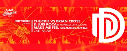 Chuckie ft. Brian Cross & Luis Roca presentan ‘Make Me Feel’ Chuckie ft. Brian Cross & Luis Roca presentan ‘Make Me Feel’
