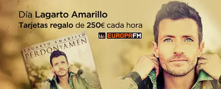 Día Lagarto Amarillo - Europa FM Día Lagarto Amarillo - Europa FM