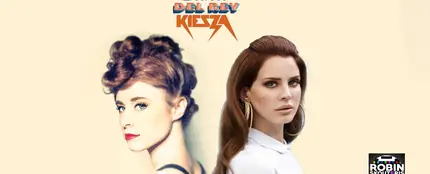 Lana del Rey vs Kiesza Lana del Rey vs Kiesza