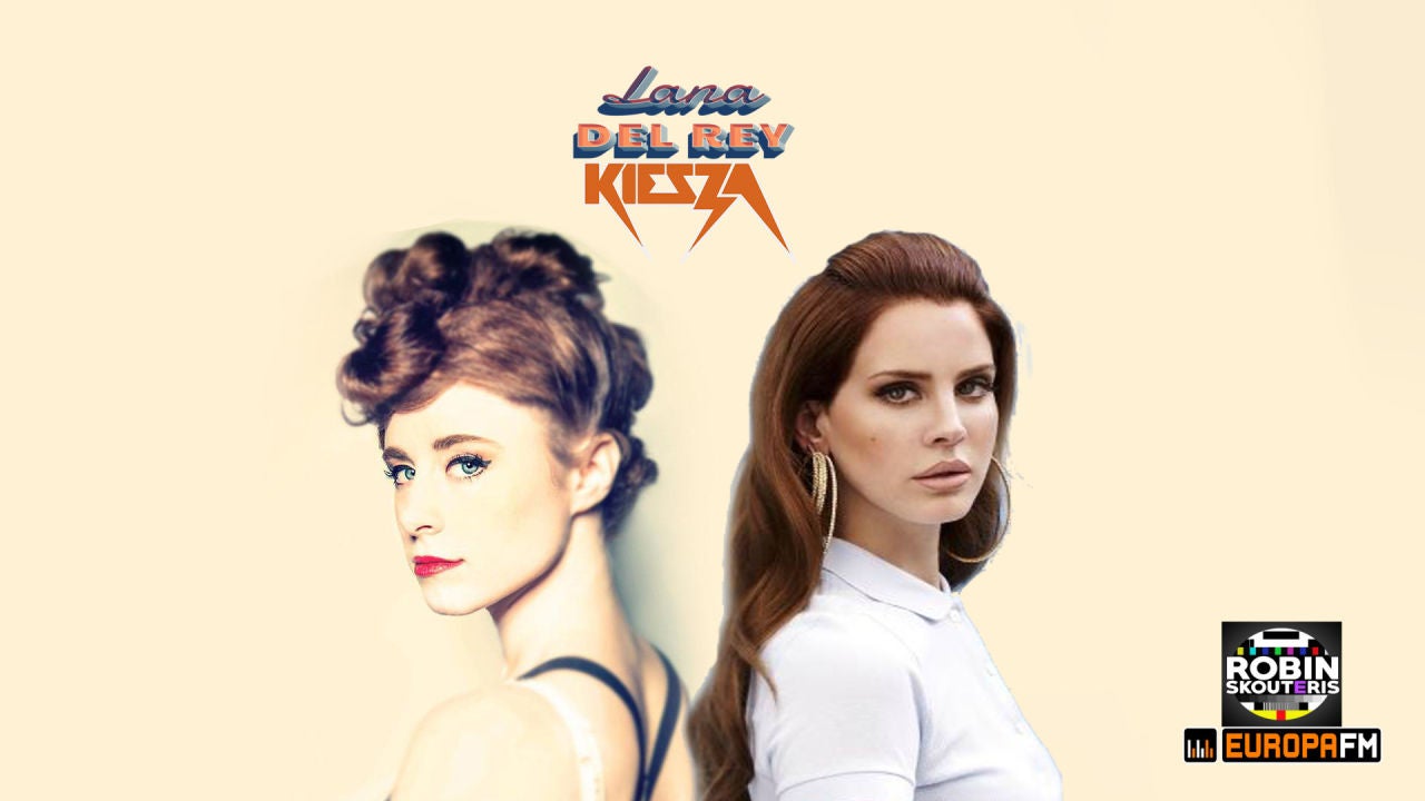 Lana del Rey vs Kiesza