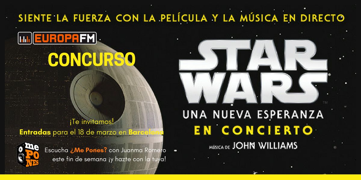 ¿Me Pones? te invita al concierto Star Wars
