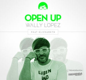 Wally Lopez presenta 'Open Up' Wally Lopez presenta 'Open Up'