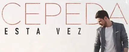 Cepeda presenta 'Esta vez' Cepeda presenta 'Esta vez'