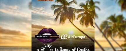 Viaja al Caribe con Levántate y Cárdenas, Air Europa y Hoteles Be Live