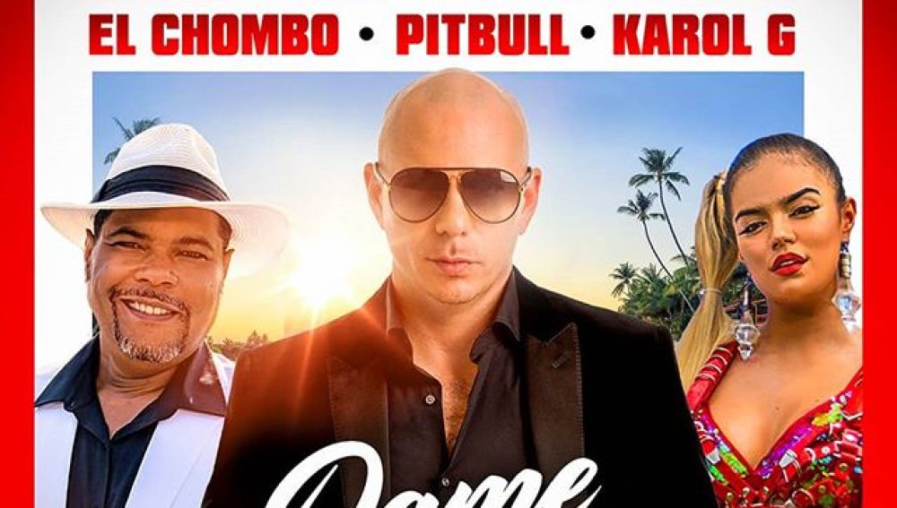 El Chombo, Pitbull y Karol G relanzan el éxito 'Dame tu cosita'