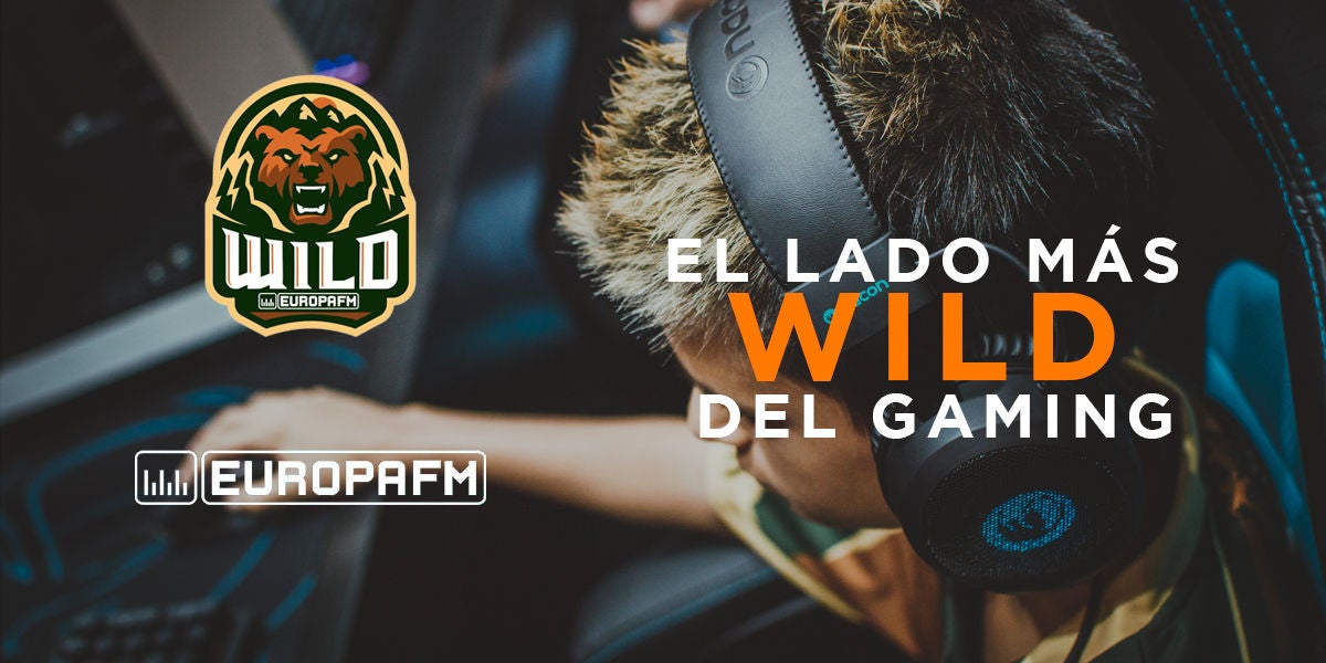 Europa FM Wild Play, el lado más wild del gaming