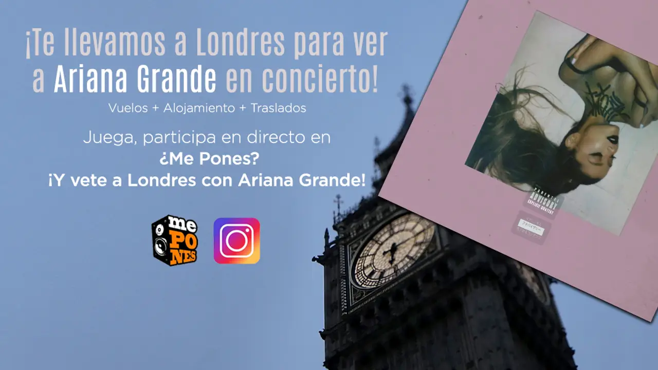 Te llevamos a Londres a ver a Ariana Grande en directo Te llevamos a Londres a ver a Ariana Grande en directo