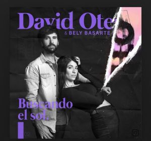 David Otero y Bely Basarte David Otero y Bely Basarte
