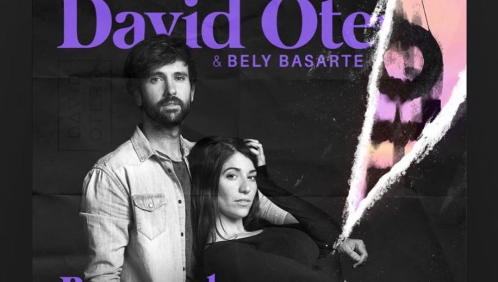 David Otero y Bely Basarte