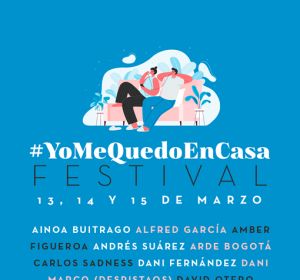 Cartel #YoMeQuedoEnCasa Festival, para promover la cuarentena Cartel #YoMeQuedoEnCasa Festival, para promover la cuarentena
