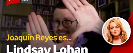 Joaquín Reyes en Lindsay Lohan Joaquín Reyes en Lindsay Lohan