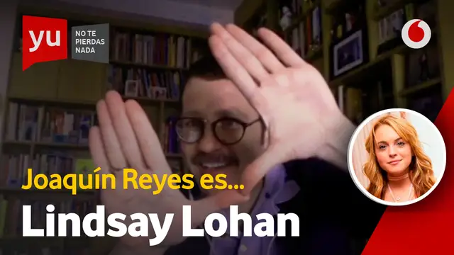 Joaquín Reyes en Lindsay Lohan