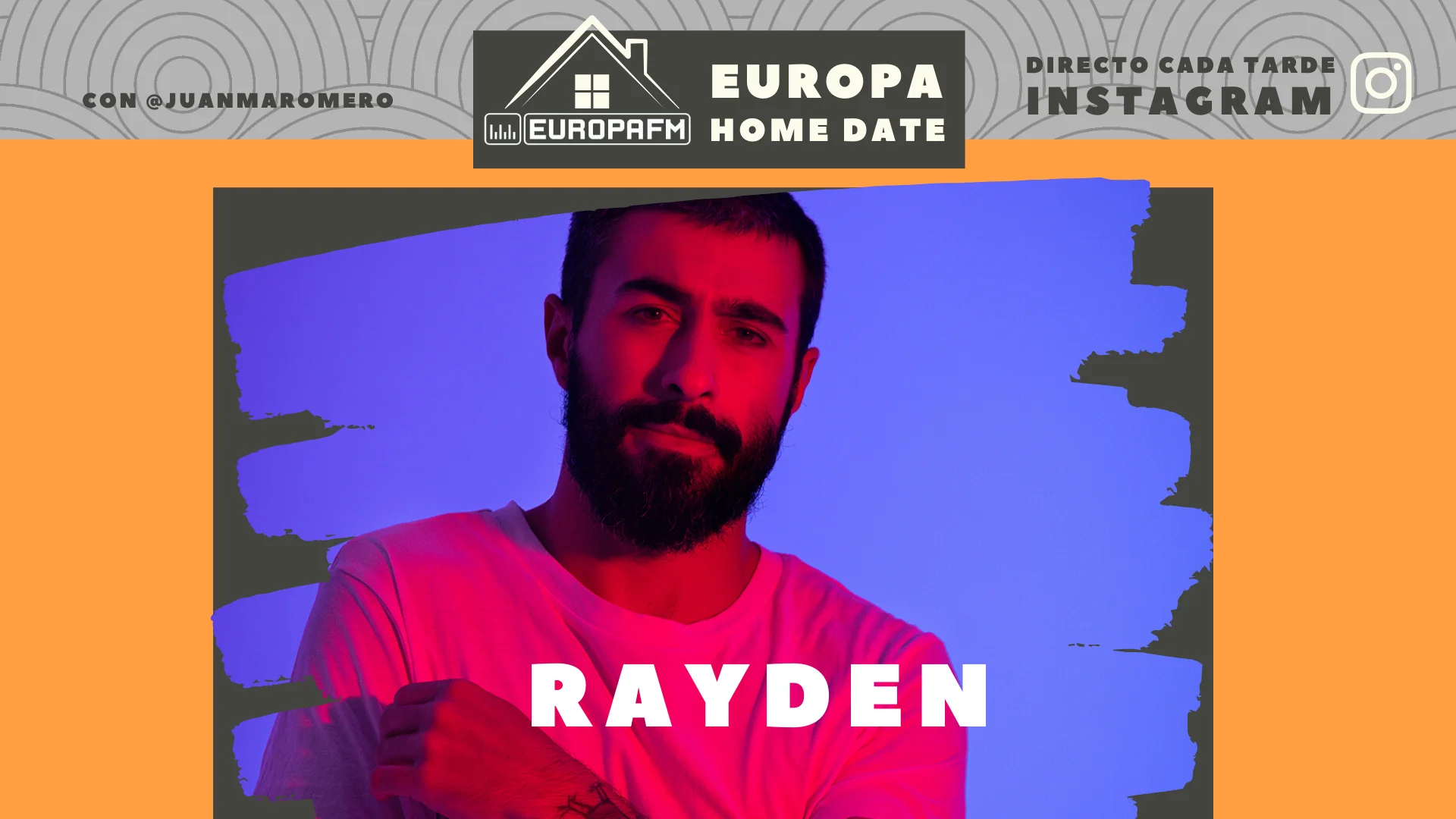 Rayden en Europa Home Date