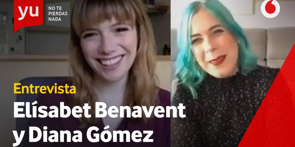Elisabeth Benavent y Diana Gómez
