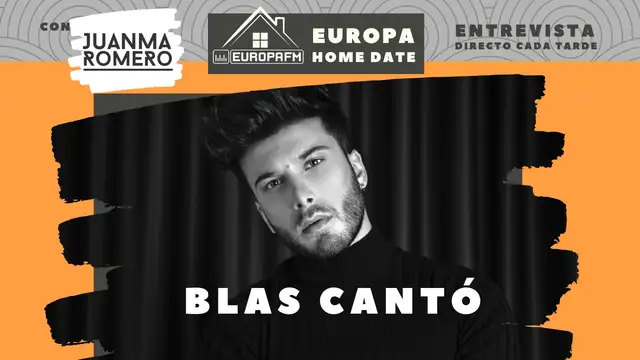 Blas Cantó en Europa Home Date