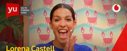 Lorena Castell en 'yu' Lorena Castell en 'yu'