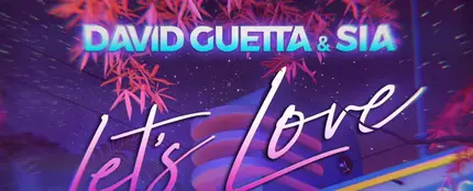 David Guetta y Sia en 'Let's Love' David Guetta y Sia en 'Let's Love'