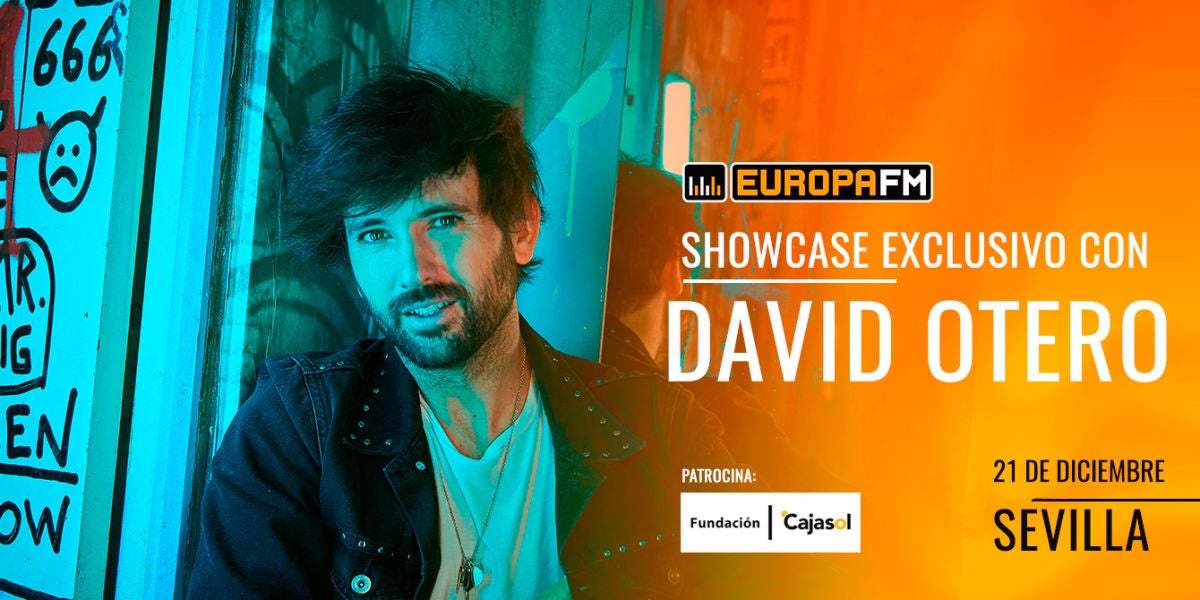 Showcase exclusivo de David Otero en Sevilla con Europa FM