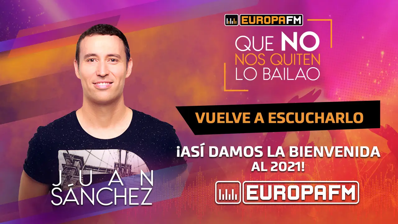 Juan Sánchez presenta 'Adiós 2020' en el especial Fin de Año de Europa FM Juan Sánchez presenta 'Adiós 2020' en el especial Fin de Año de Europa FM