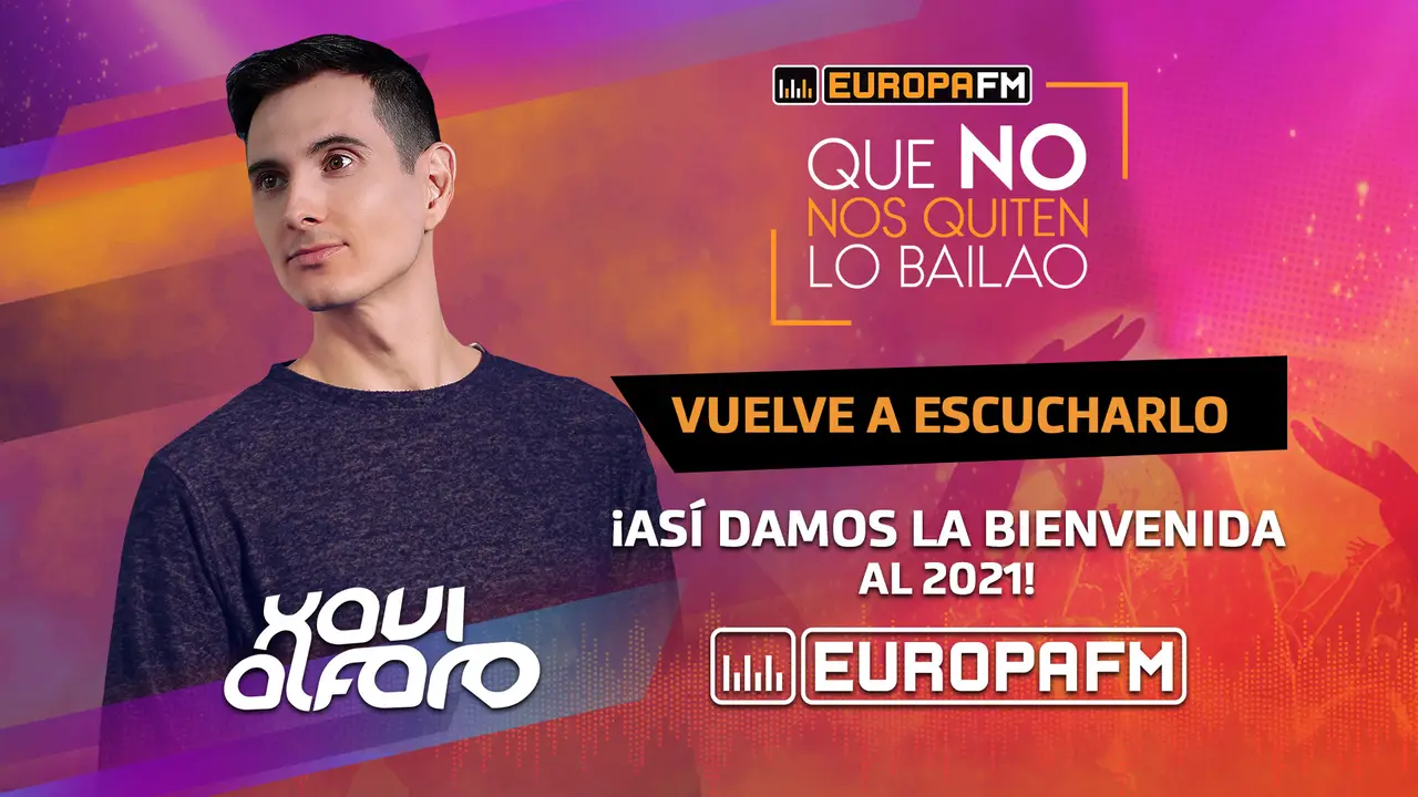 Sesión de Xavi Alfaro en el especial Fin de Año de Europa FM: 'Que No Nos Quiten Lo Bailao' Sesión de Xavi Alfaro en el especial Fin de Año de Europa FM: 'Que No Nos Quiten Lo Bailao'
