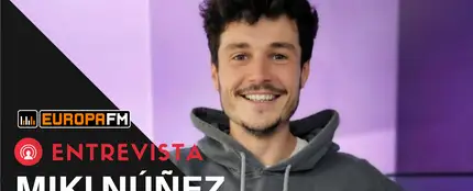 Entrevista a Miki Núñez en Europa FM Entrevista a Miki Núñez en Europa FM