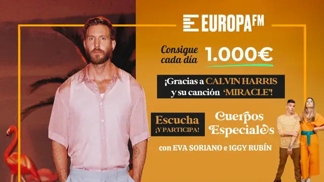 Calvin Harris regala 1.000 euros cada día a un oyente de 'Cuerpos especiales'