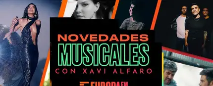 Las novedades musicales con Xavi Alfaro: Estopa, Chenoa, Iñigo Quintero, Lana del Rey y más Las novedades musicales con Xavi Alfaro: Estopa, Chenoa, Iñigo Quintero, Lana del Rey y más