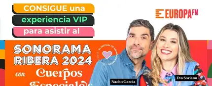 Consigue una experiencia VIP para asistir al Sonorama Ribera gracias a 'Cuerpos especiales' Consigue una experiencia VIP para asistir al Sonorama Ribera gracias a 'Cuerpos especiales'